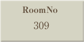 RoomNo:309